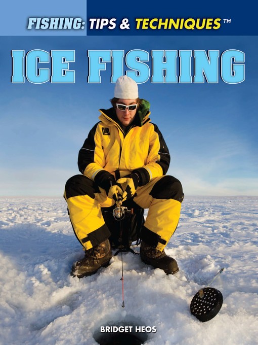 Title details for Ice Fishing by Bridget Heos - Wait list
